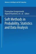 Soft Methods in Probability, Statistics and Data Analysis di P. Rzegorzewski, O. Hryniewicz, Przemyslaw Grzegorzewski edito da Physica-Verlag HD