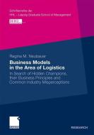 Business Models in the Area of Logistics di Regina Neubauer edito da Gabler, Betriebswirt.-Vlg