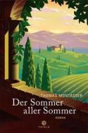 Der Sommer aller Sommer di Thomas Montasser edito da Thiele Verlag