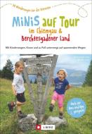 Minis auf Tour im Chiemgau & Berchtesgadener Land di Dominique Und Martin Lurz edito da J. Berg Verlag