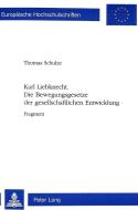 Die Bewegungsgesetze der gesellschaftlichen Entwicklung di Thomas Schulze edito da Lang, Peter