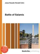 Battle Of Salamis di Jesse Russell, Ronald Cohn edito da Book On Demand Ltd.