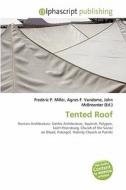 Tented Roof edito da Alphascript Publishing