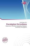 Eucalyptus Forrestiana edito da Duct Publishing