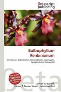 Bulbophyllum Renkinianum edito da Betascript Publishing