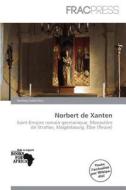 Norbert De Xanten edito da Frac Press