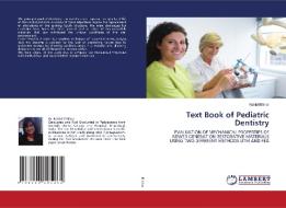 Text Book Of Pediatric Dentistry di Nahid Iftikhar edito da LAP Lambert Academic Publishing