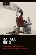 La Cadena Trofica di Rafael Reig edito da Tusquets Editores