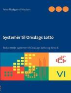 Systemer til Onsdags Lotto di Peter Bækgaard Madsen edito da Books on Demand