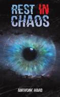 Rest In Chaos di Anthony Harb edito da Austin Macauley Publishers FZE