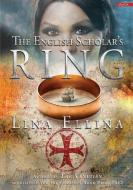 The English Scholar's ring di Lina Ellina edito da armida publications