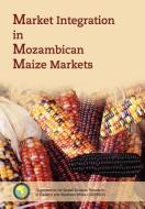 Market Integration in Mozambican Maize Markets di Zerihun Gudeta Alemu, Herman Daniel Van Schalkwyk edito da AFRICAN BOOKS COLLECTIVE