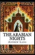 The Arabian Nights Annotated di Lang Andrew Lang edito da Independently Published