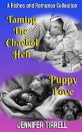 Taming The Chaebol Heir And Puppy Love di Jennifer Tirrell edito da Independently Published