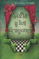 Sofia Y Los Dragones di Sanchez Hernandez Gema Sanchez Hernandez edito da Independently Published