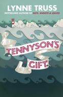 Tennyson's Gift di Lynne Truss edito da HarperCollins Publishers