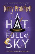 A Hat Full of Sky di Terry Pratchett edito da HARPERCOLLINS