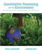 Quantitive Reasoning & the Environment di Greg Langkamp, Joseph W. Hull edito da Pearson Education (US)