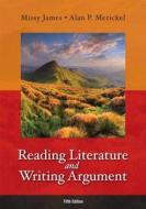 Reading Literature and Writing Argument Plus Myliteraturelab -- Access Card Package di Missy James, Alan P. Merickel edito da Longman Publishing Group