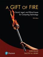 Gift Of Fire A di BAASE SARA edito da Pearson Academic Computing