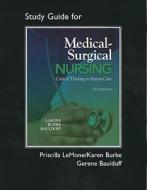 Student Study Guide For Medical-surgical Nursing di Priscilla LeMone, Karen M. Burke, Gerene Bauldoff edito da Pearson Education (us)