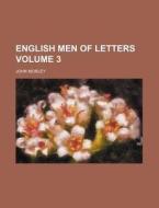 English Men Of Letters (volume 3) di John Morley edito da General Books Llc