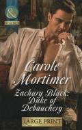 Zachary Black: Duke Of Debauchery di Carole Mortimer edito da Harpercollins Publishers