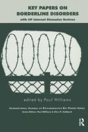 Key Papers On Borderline Disorders di Paul Williams edito da Taylor & Francis Ltd
