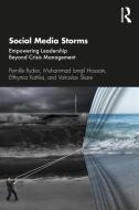 Social Media Storms di Pernille Ryden, Muhammad Ismail Hossain, Efthymia Kottika, Vatroslav Skare edito da Taylor & Francis Ltd