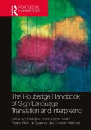 The Routledge Handbook Of Sign Language Translation And Interpreting edito da Taylor & Francis Ltd
