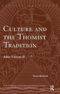 Culture and the Thomist Tradition di Tracey Rowland edito da Taylor & Francis Ltd