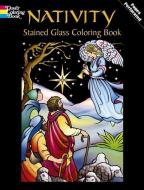 Nativity Stained Glass Coloring Book di Marty Noble edito da Dover Publications Inc.