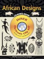 African Designs Cd Rom And Book di Dover edito da Dover Publications Inc.