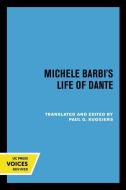 Michele Barbi's Life Of Dante edito da University Of California Press