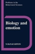 Biology And Emotion di Neil McNaughton edito da Cambridge University Press