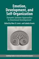 Emotion, Development, and Self-Organization edito da Cambridge University Press