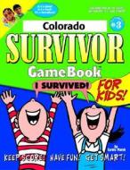 Colorado Survivor Gamebook di Carole Marsh edito da Gallopade International