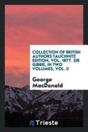 Sir Gibbie, Volume 1 di George Macdonald edito da LIGHTNING SOURCE INC