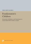 Frankenstein's Children di Iwan Rhys Morus edito da Princeton University Press