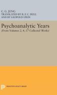 Psychoanalytic Years di C. G. Jung edito da Princeton University Press