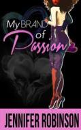 My Brand of Passion