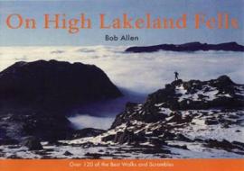 On High Lakeland Fells di Bob Allen edito da Frances Lincoln Publishers Ltd