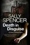 Death in Disguise di Sally Spencer edito da Severn House Publishers Ltd