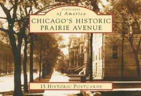 Chicago's Historic Prairie Avenue di William H. Tyre edito da Arcadia Publishing (SC)