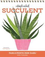 Illustrated Succulent di Zoe] Ingram edito da Algonquin Books (division Of Workman)
