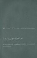 C.B. MacPherson: Dilemmas of Liberalism and Socialism di William Leiss edito da MCGILL QUEENS UNIV PR