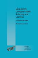 Cooperative Computer-Aided Authoring and Learning di Max Muhlhauser edito da Springer US