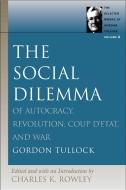 Social Dilemma di Gordon Tullock edito da Liberty Fund Inc.