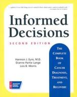 Informed Decisions di Harmon J. Eyre edito da American Cancer Society
