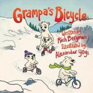 Grampa's Bicycle di Rich Bergman edito da Skinny Leopard Media